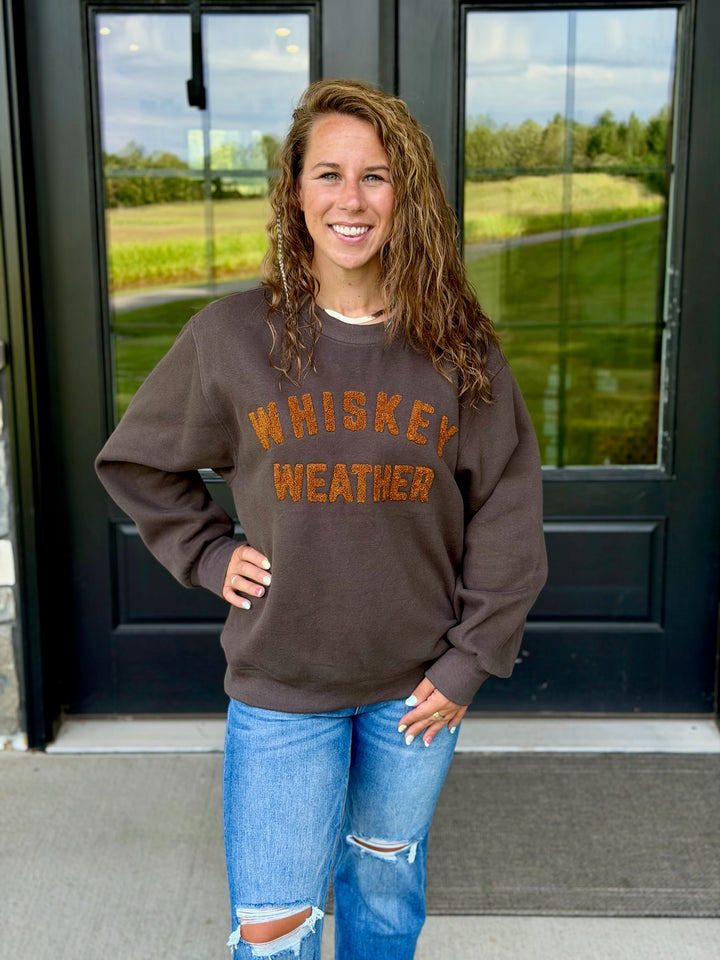 Whiskey Weather Sweatshirt